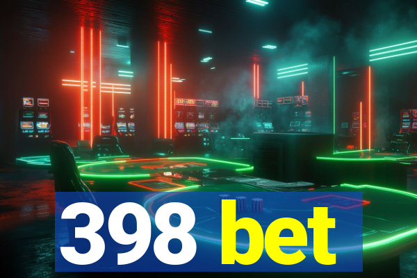 398 bet